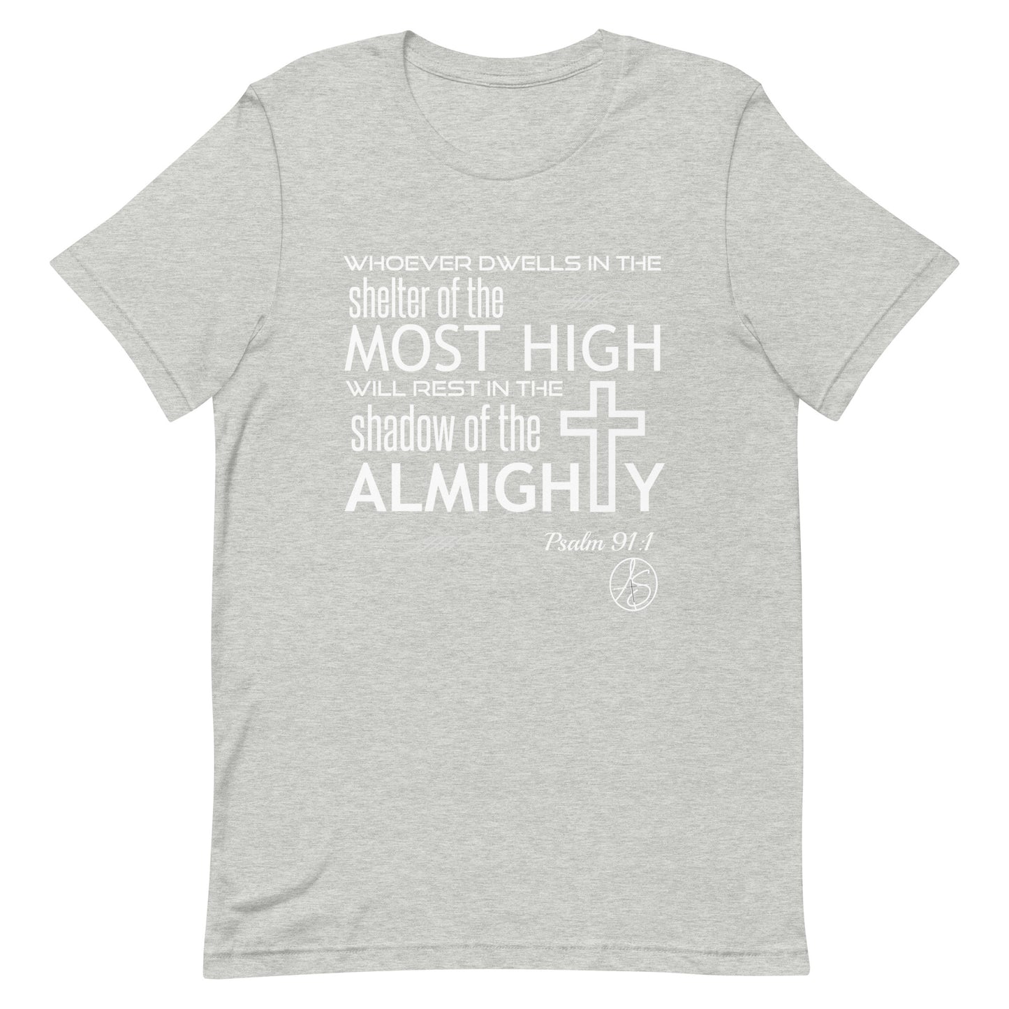 Psalm 91:1 Unisex T-Shirt