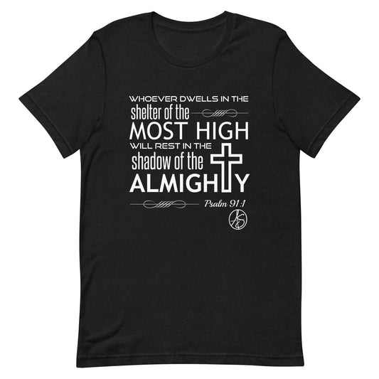 Psalm 91:1 Unisex T-Shirt