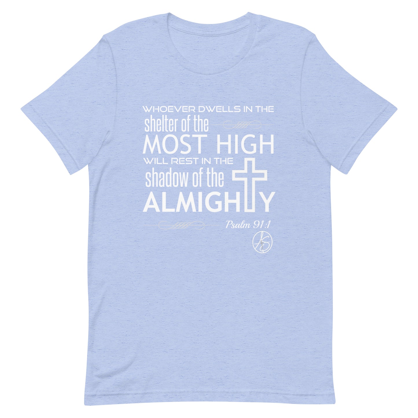 Psalm 91:1 Unisex T-Shirt