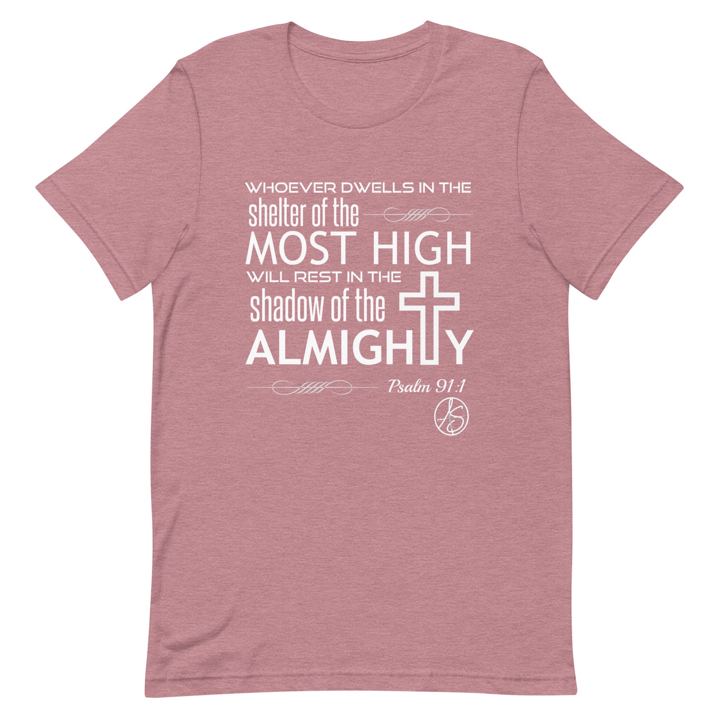 Psalm 91:1 Unisex T-Shirt