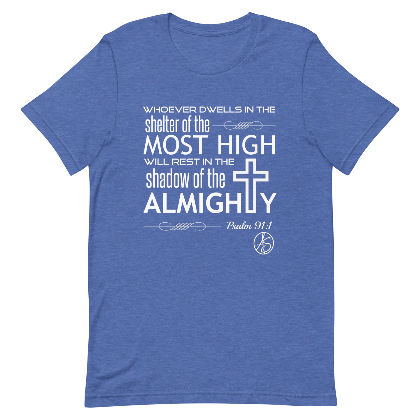Psalm 91:1 Unisex T-Shirt