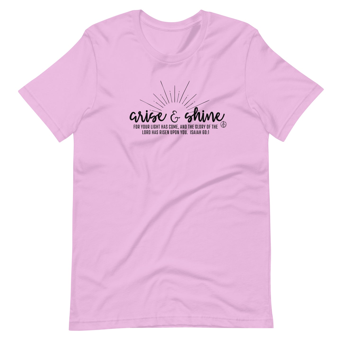 Arise & Shine Unisex T-Shirt