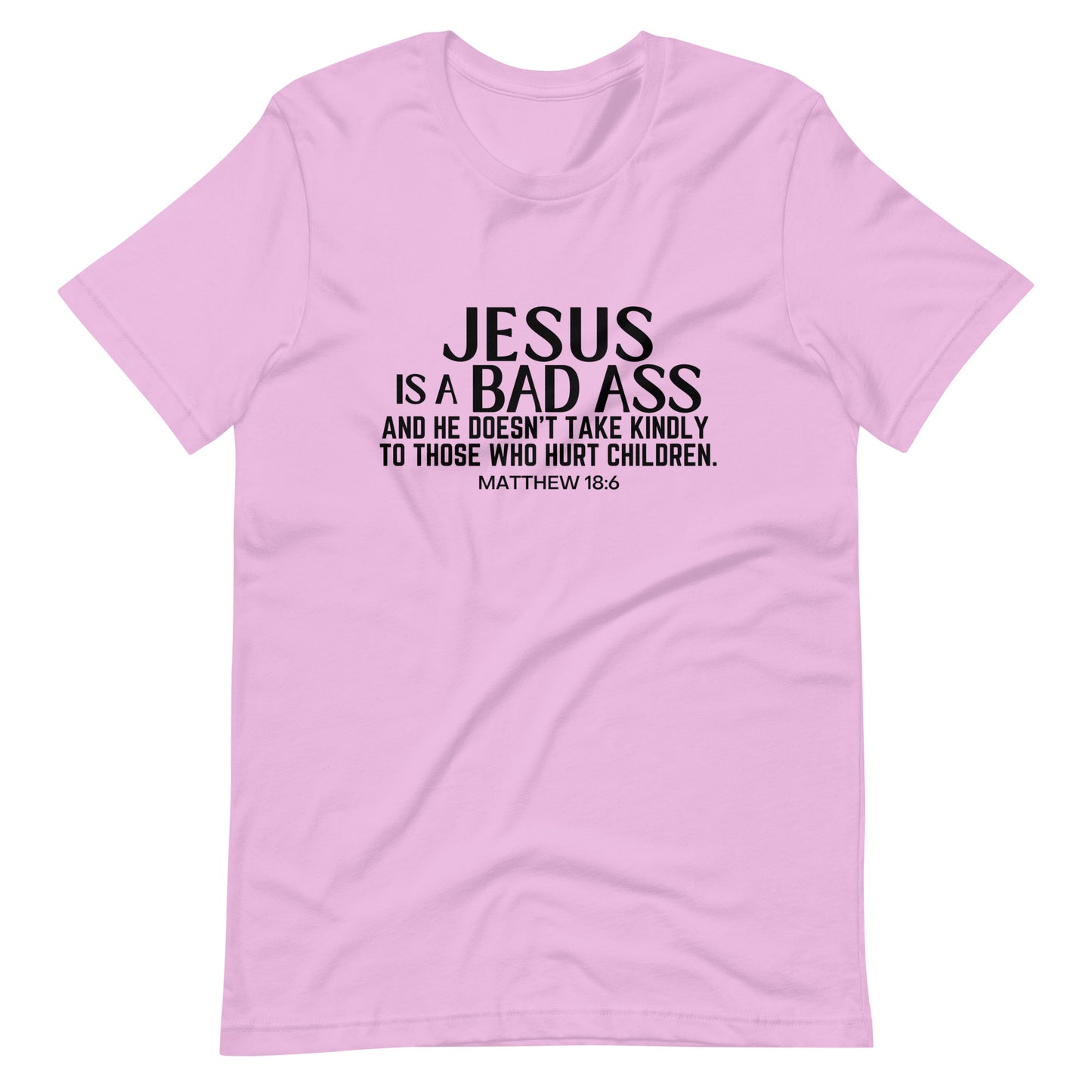 Jesus Is A Bad Ass Unisex T-Shirt