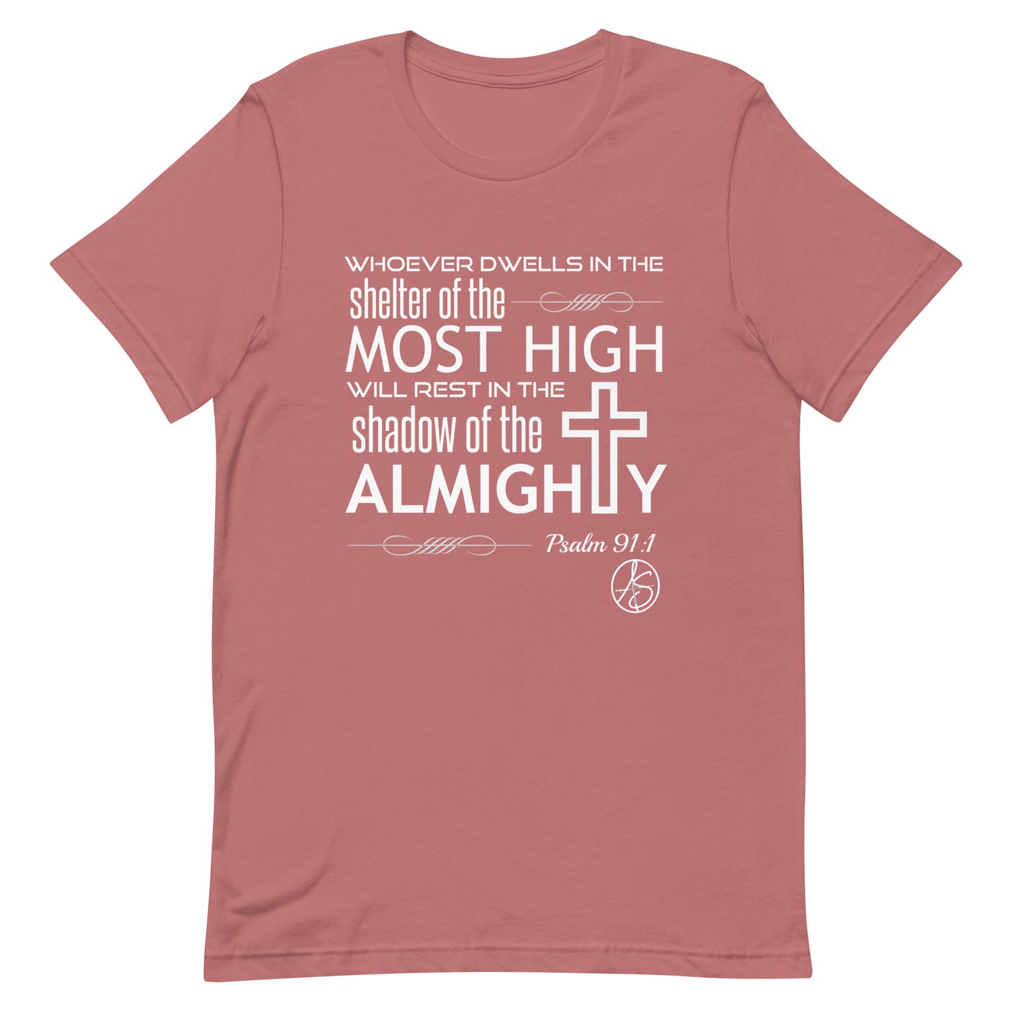 Psalm 91:1 Unisex T-Shirt