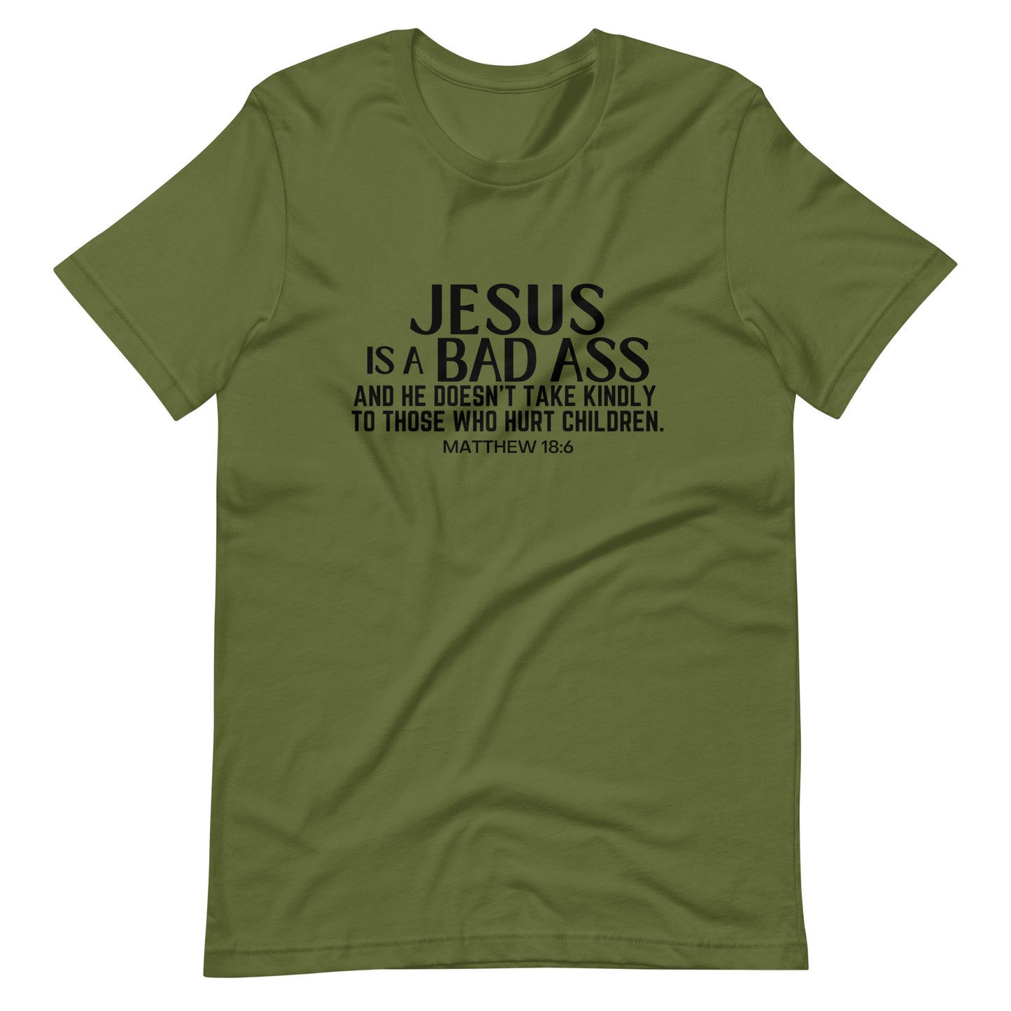 Jesus Is A Bad Ass Unisex T-Shirt