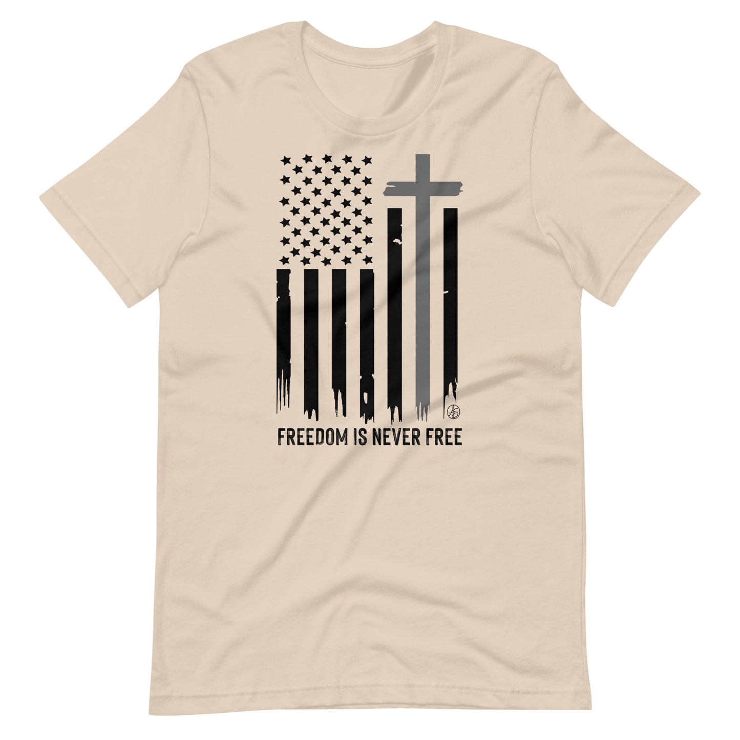Freedom Is Never Free Unisex T-Shirt