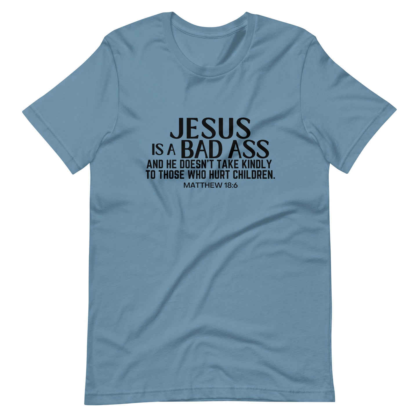 Jesus Is A Bad Ass Unisex T-Shirt