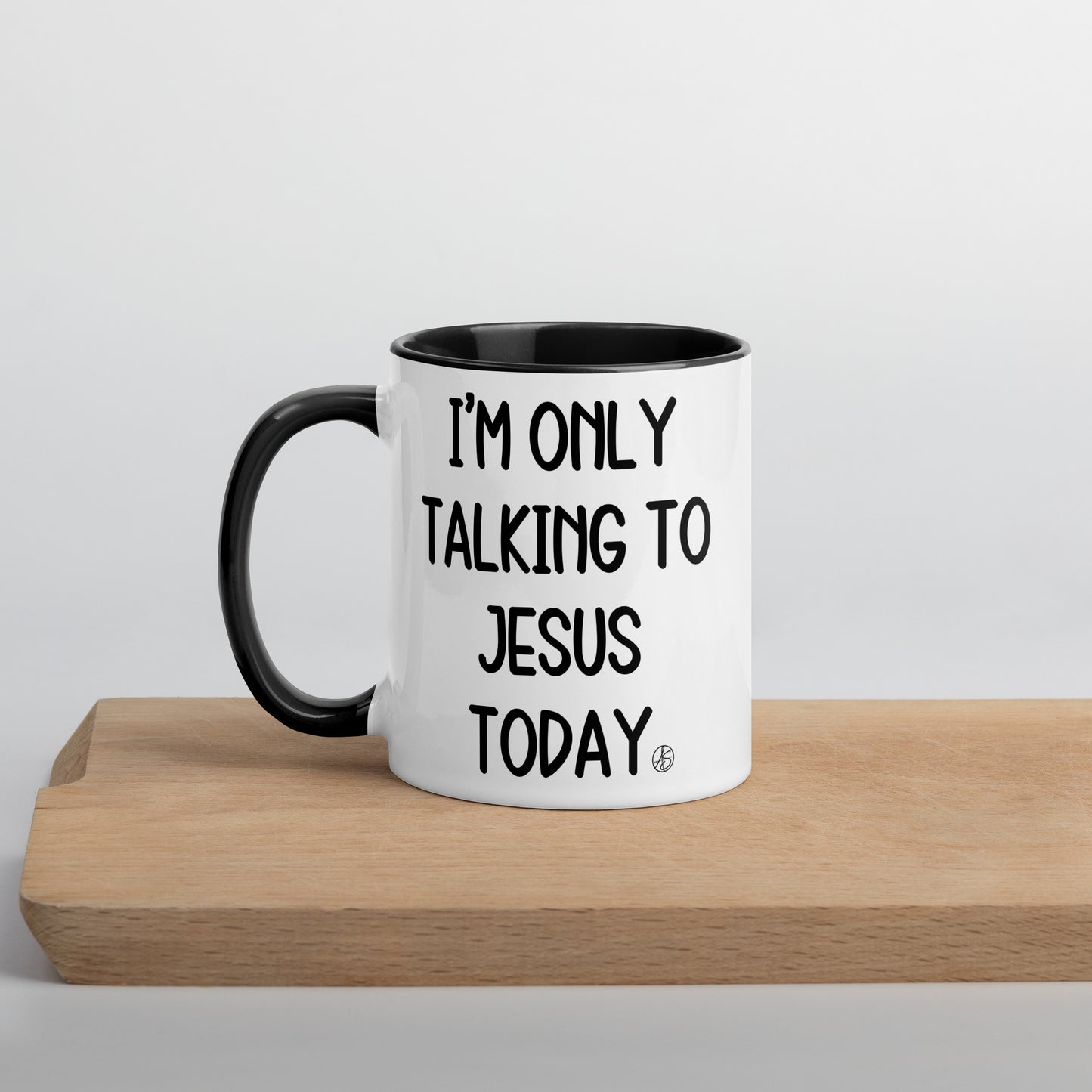 I’m Only Talking To Jesus Mug with Color Inside