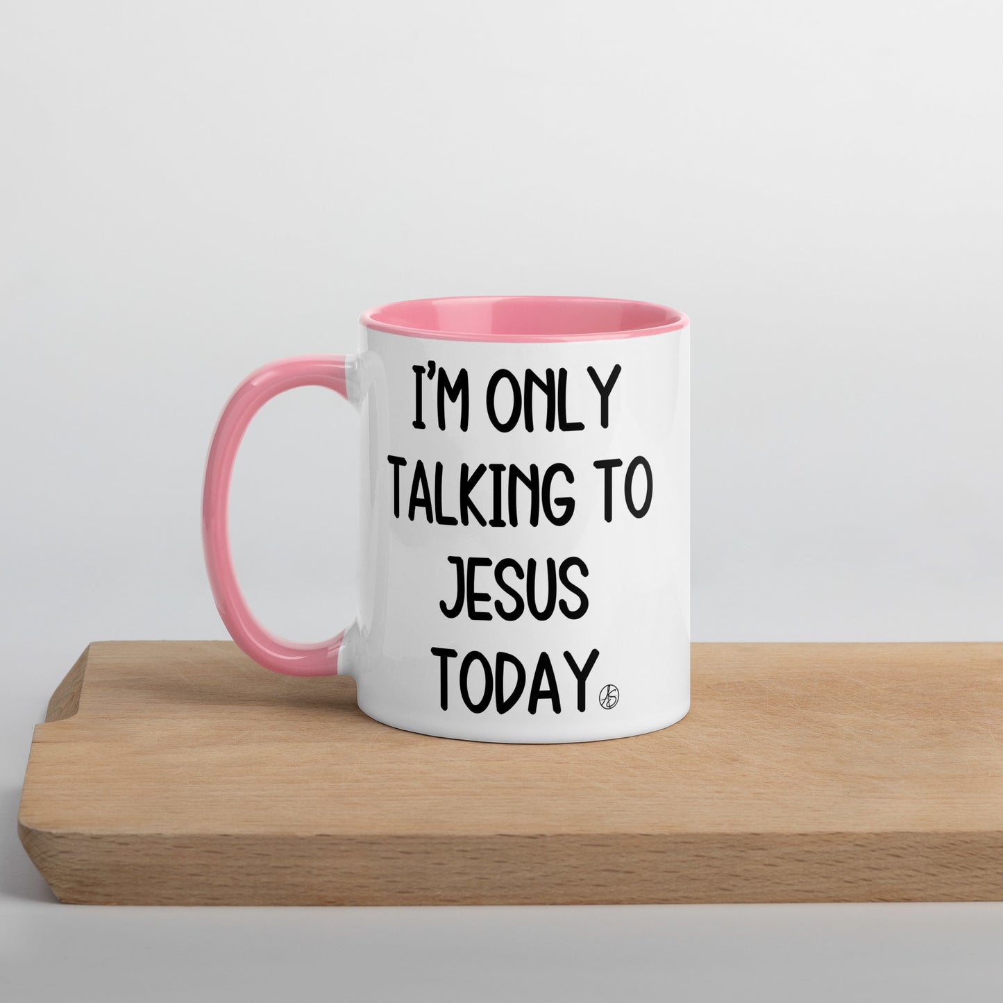I’m Only Talking To Jesus Mug with Color Inside