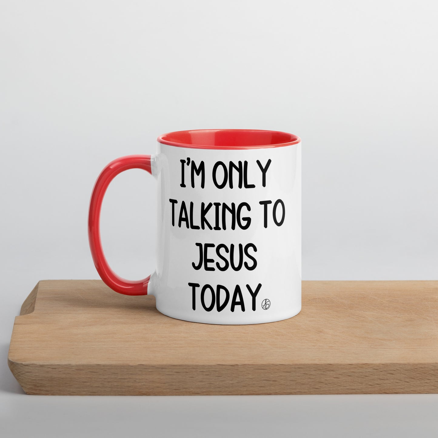 I’m Only Talking To Jesus Mug with Color Inside