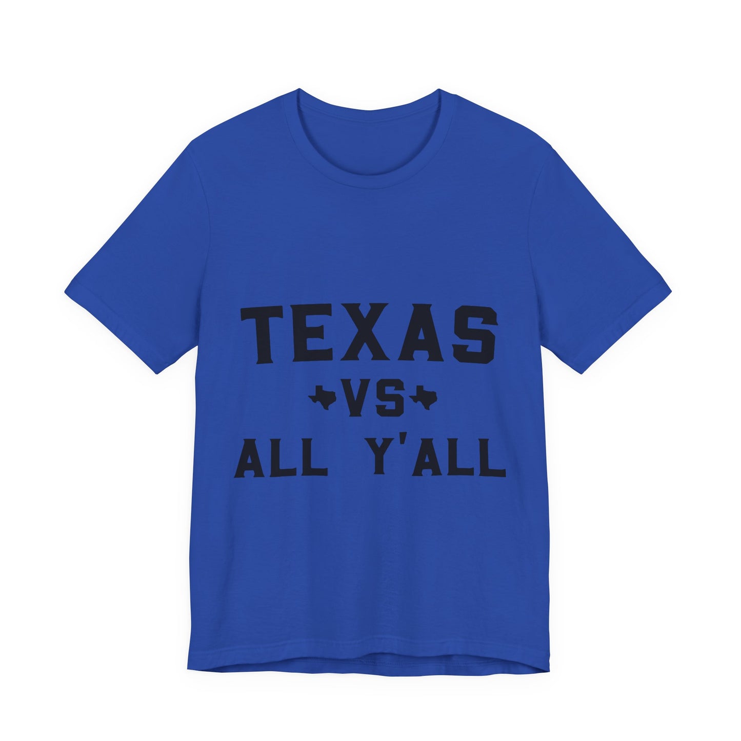 Texas VS All Yall Tshirt - Unisex Jersey