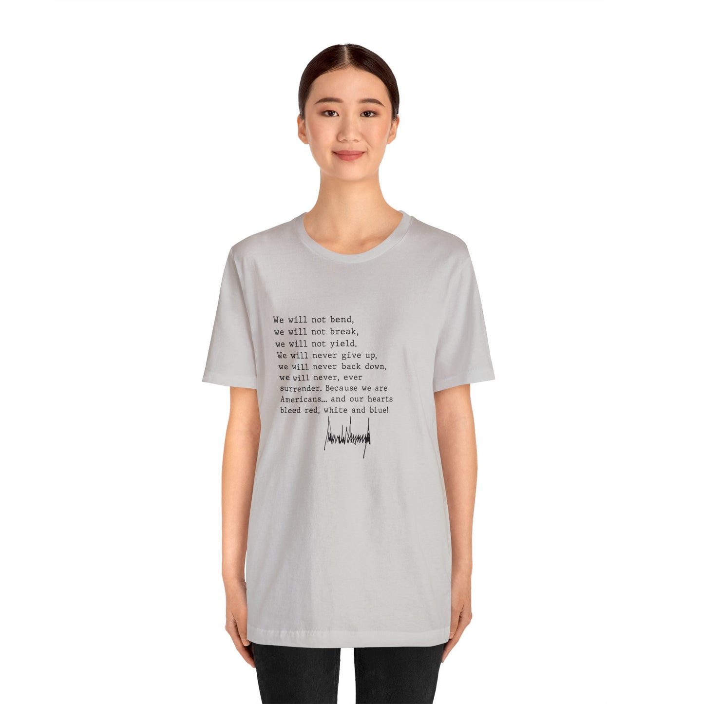 We Will Not Bend (black text) Unisex Short Sleeve Tee