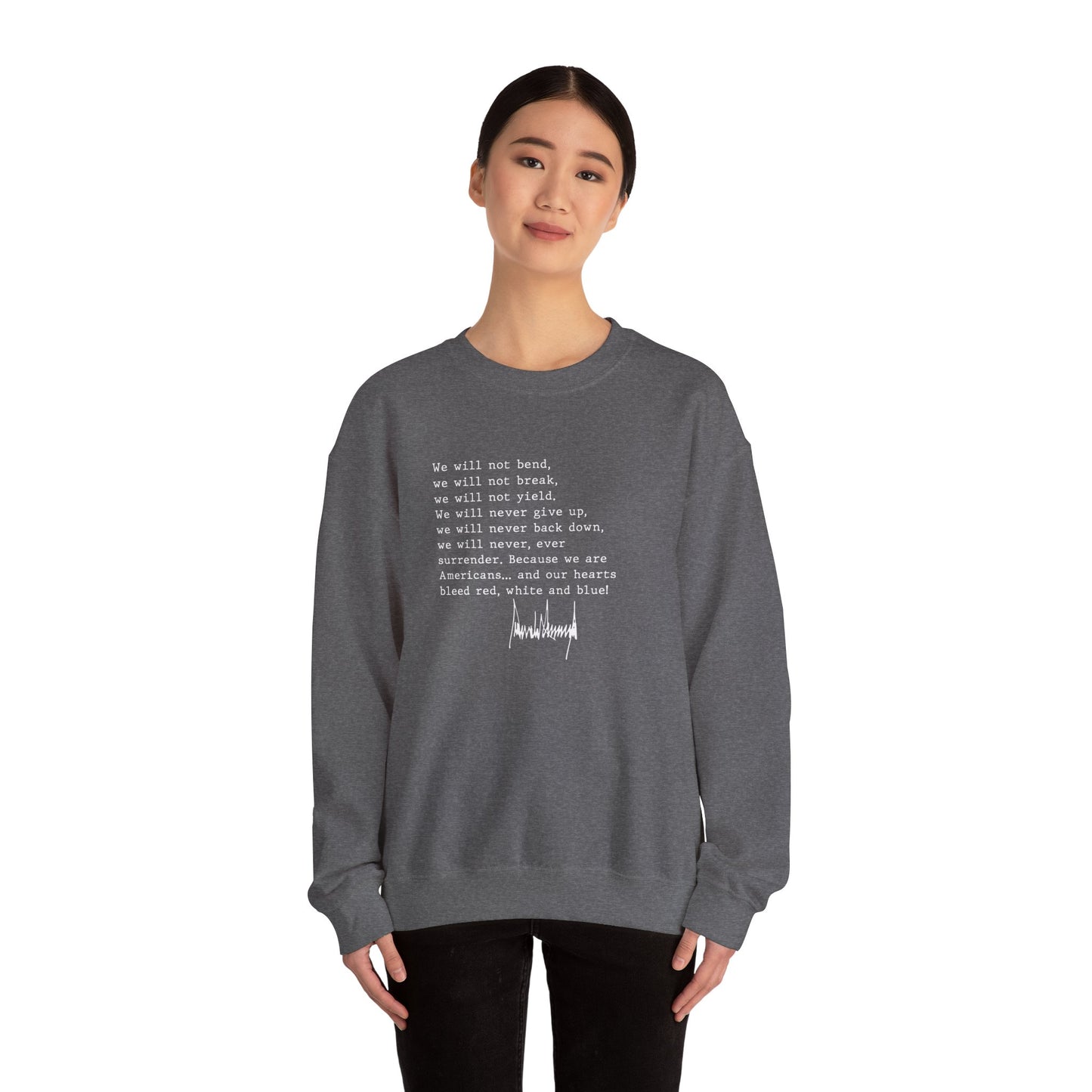 We Will Not Bend (white text) Unisex Crewneck Sweatshirt