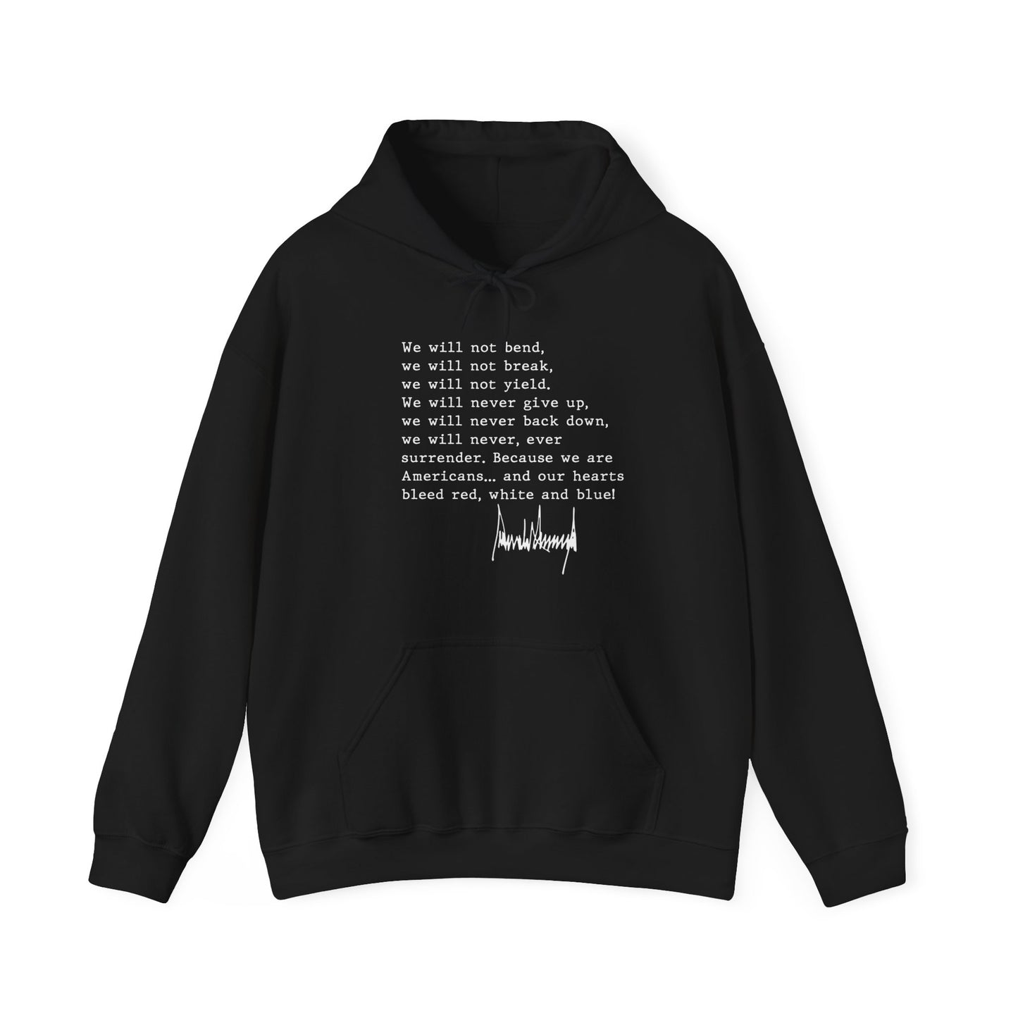 We Will Not Bend (white text) Unisex Hoodie