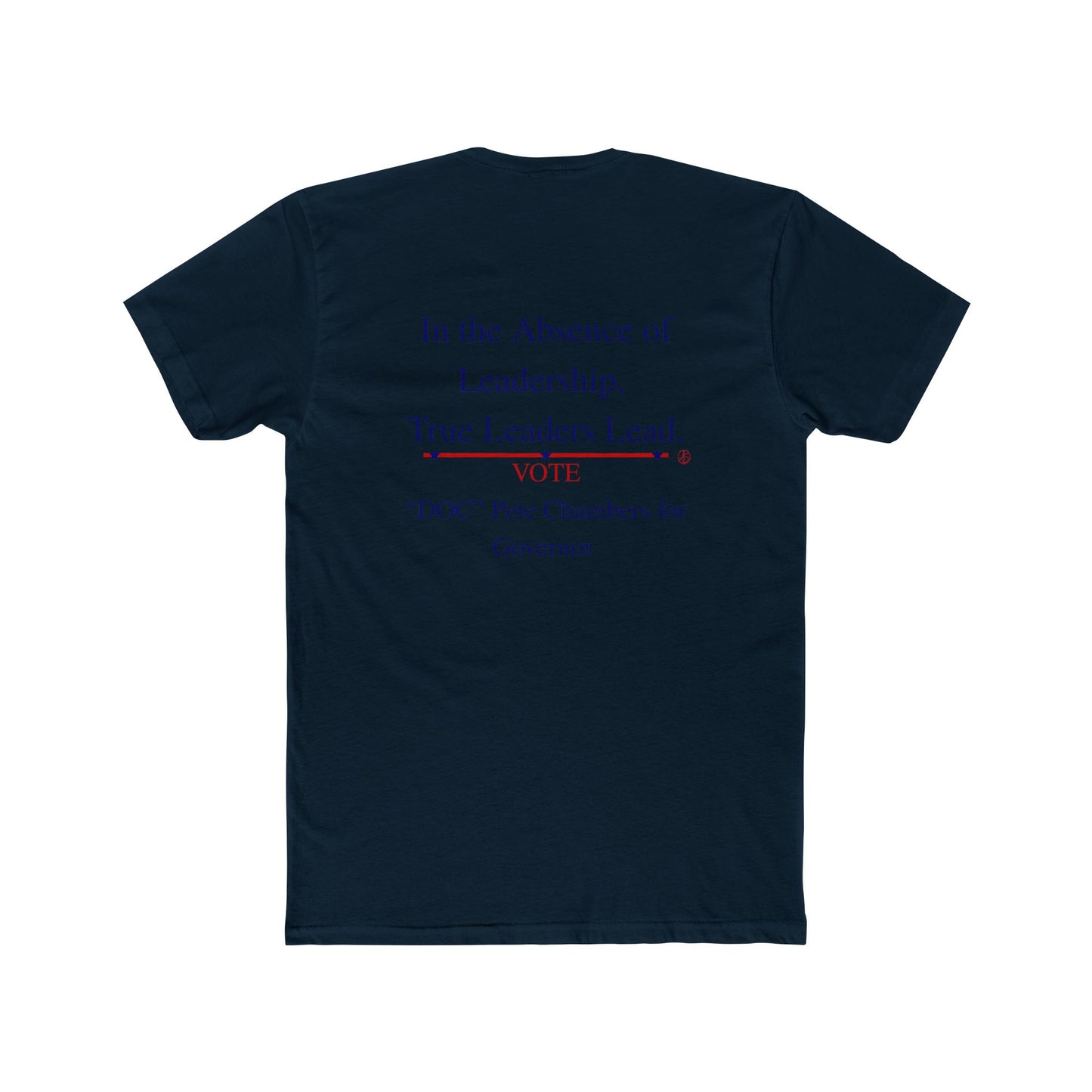 Cotton Tee Vote 'DOC' Pete Chambers Texas Governor Campaign Shirt