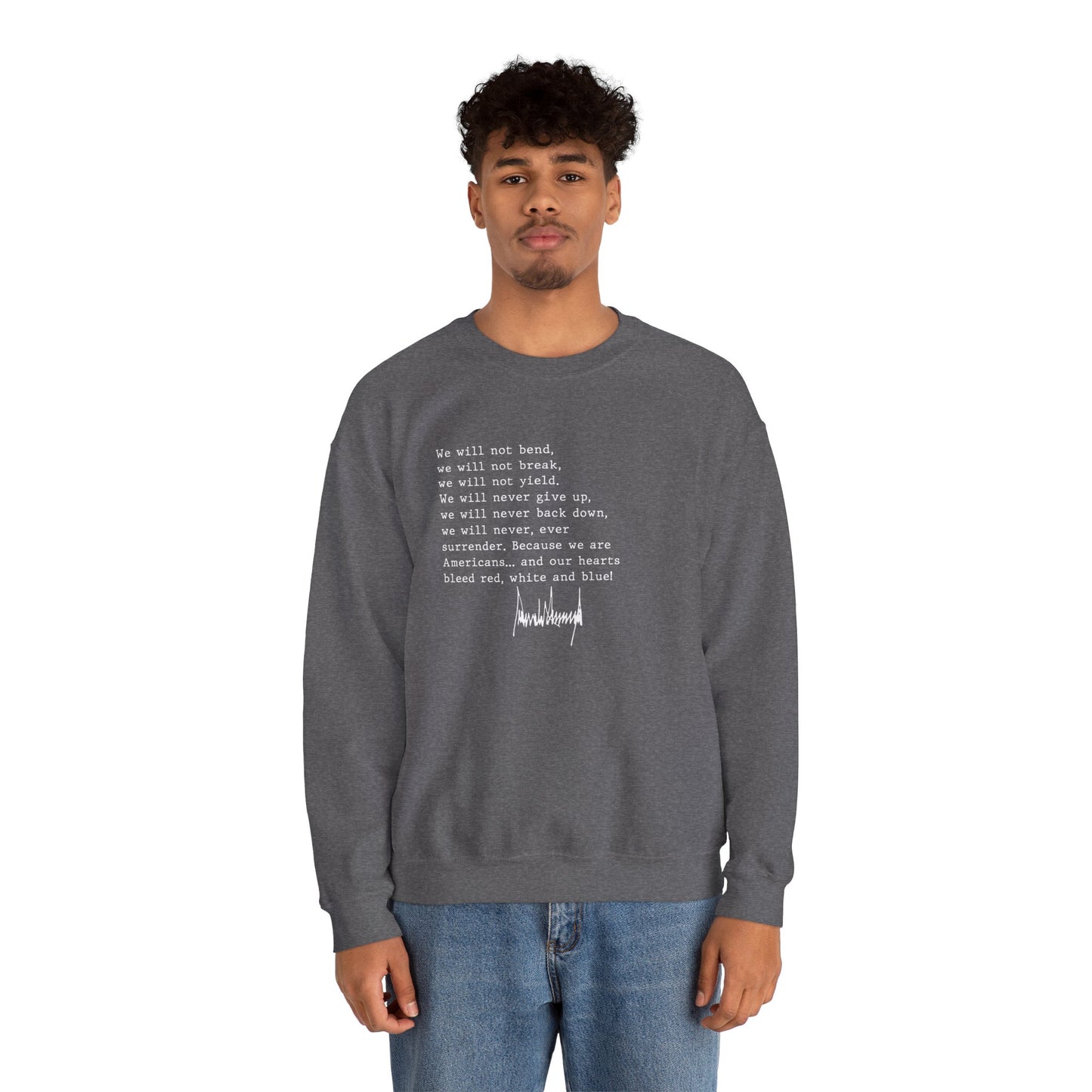 We Will Not Bend (white text) Unisex Crewneck Sweatshirt