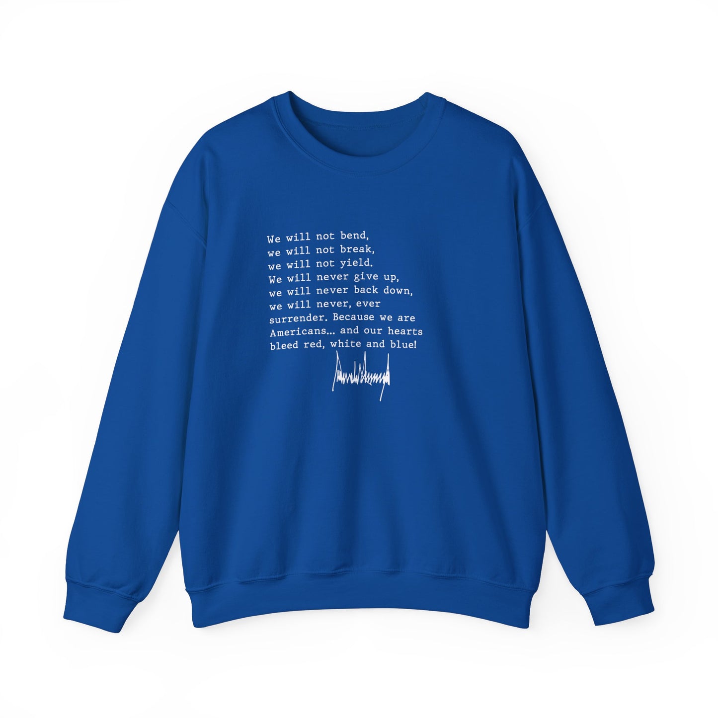 We Will Not Bend (white text) Unisex Crewneck Sweatshirt