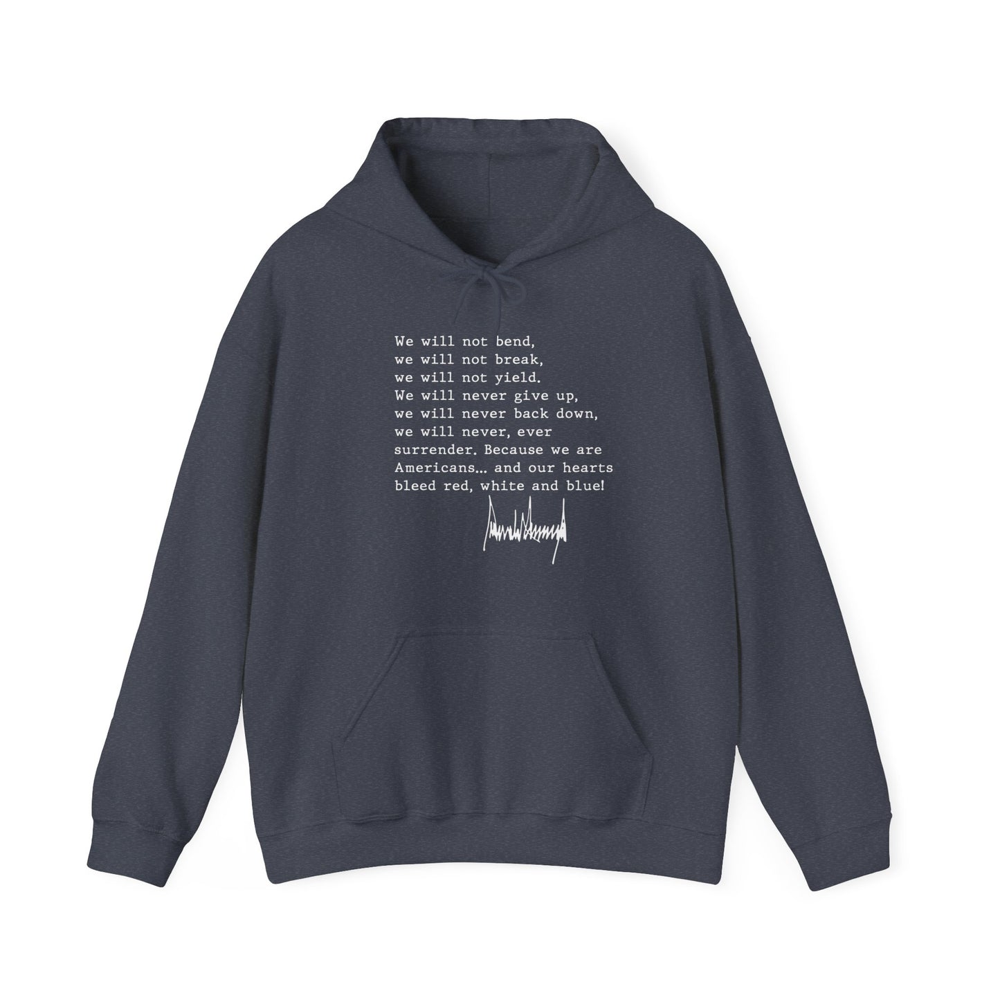 We Will Not Bend (white text) Unisex Hoodie