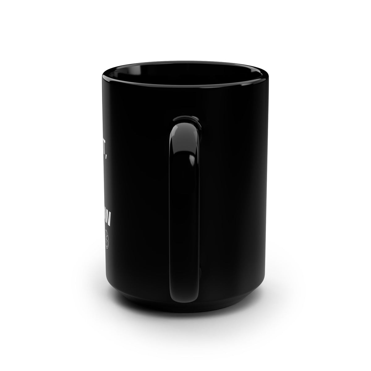 I'm still hot, it just comes in flashes now Black Mug, 15oz