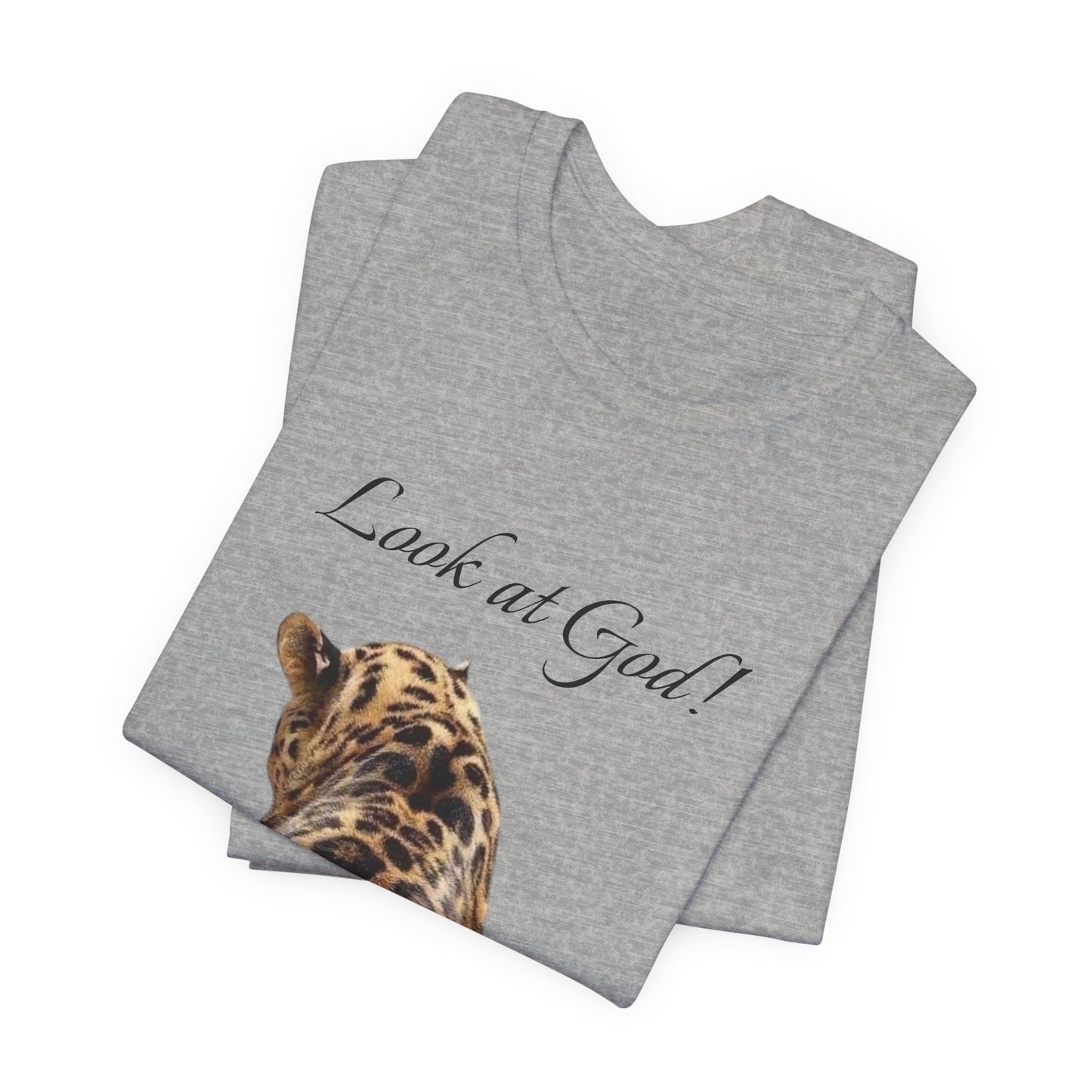 Cheeta "Look at God" Tee - Unisex Jersey