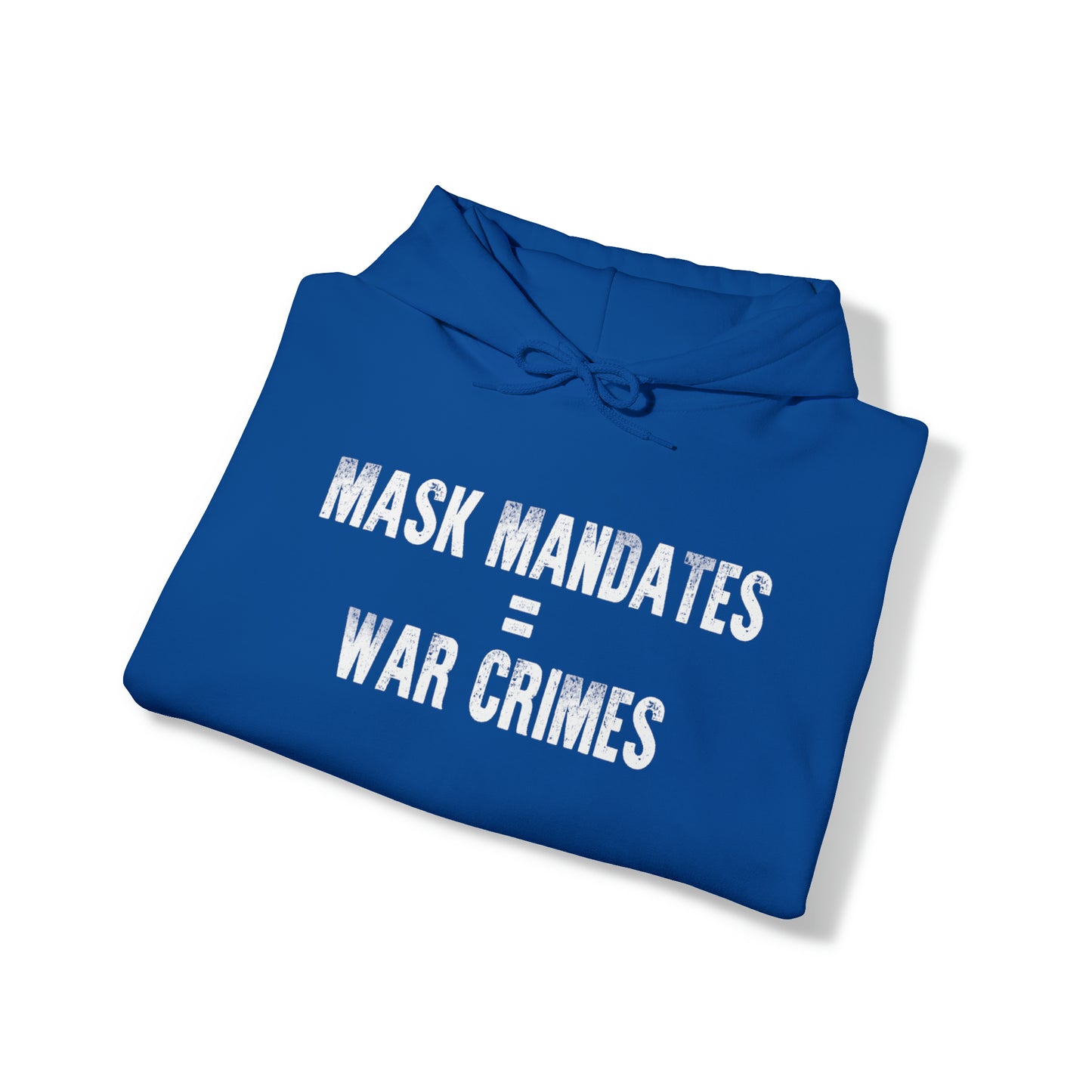 Mask Mandates = War Crimes Unisex Heavy Blend™ Hooded Sweatshirt