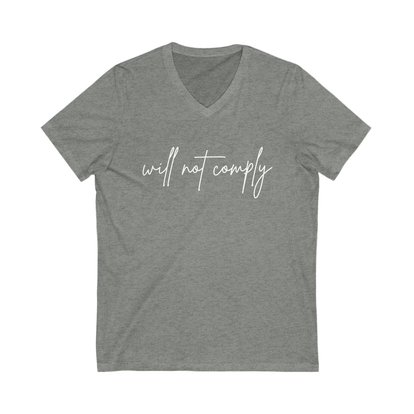 Will Not Comply Unisex Jersey Short Sleeve V-Neck Tee