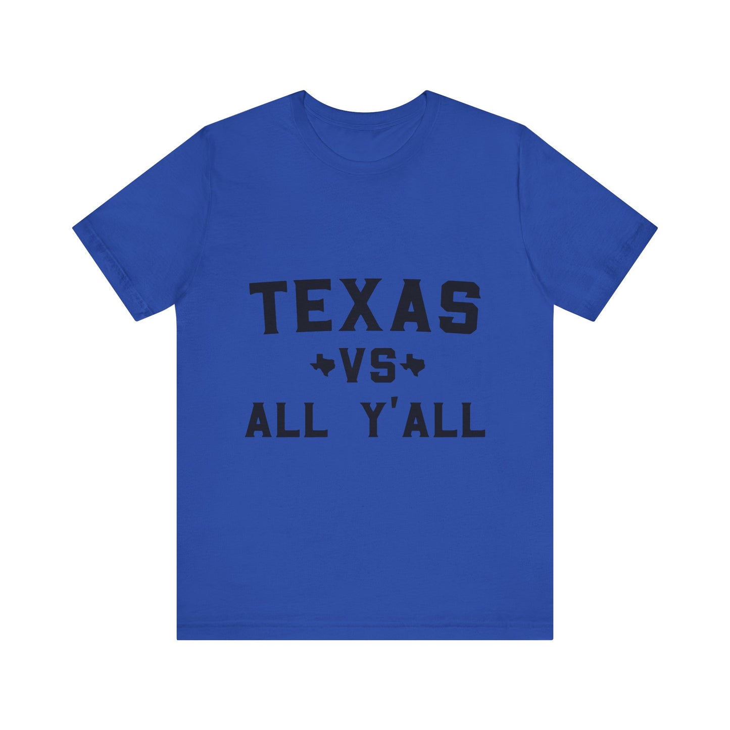 Texas VS All Yall Tshirt - Unisex Jersey