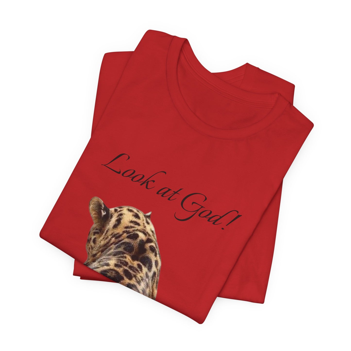 Cheeta "Look at God" Tee - Unisex Jersey