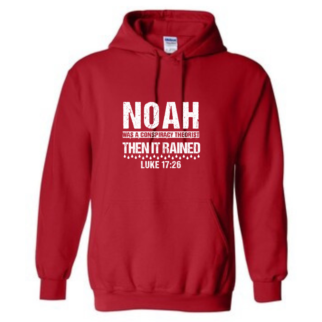 Noah Was A Conspiracy Theorist Unisex Hoodie