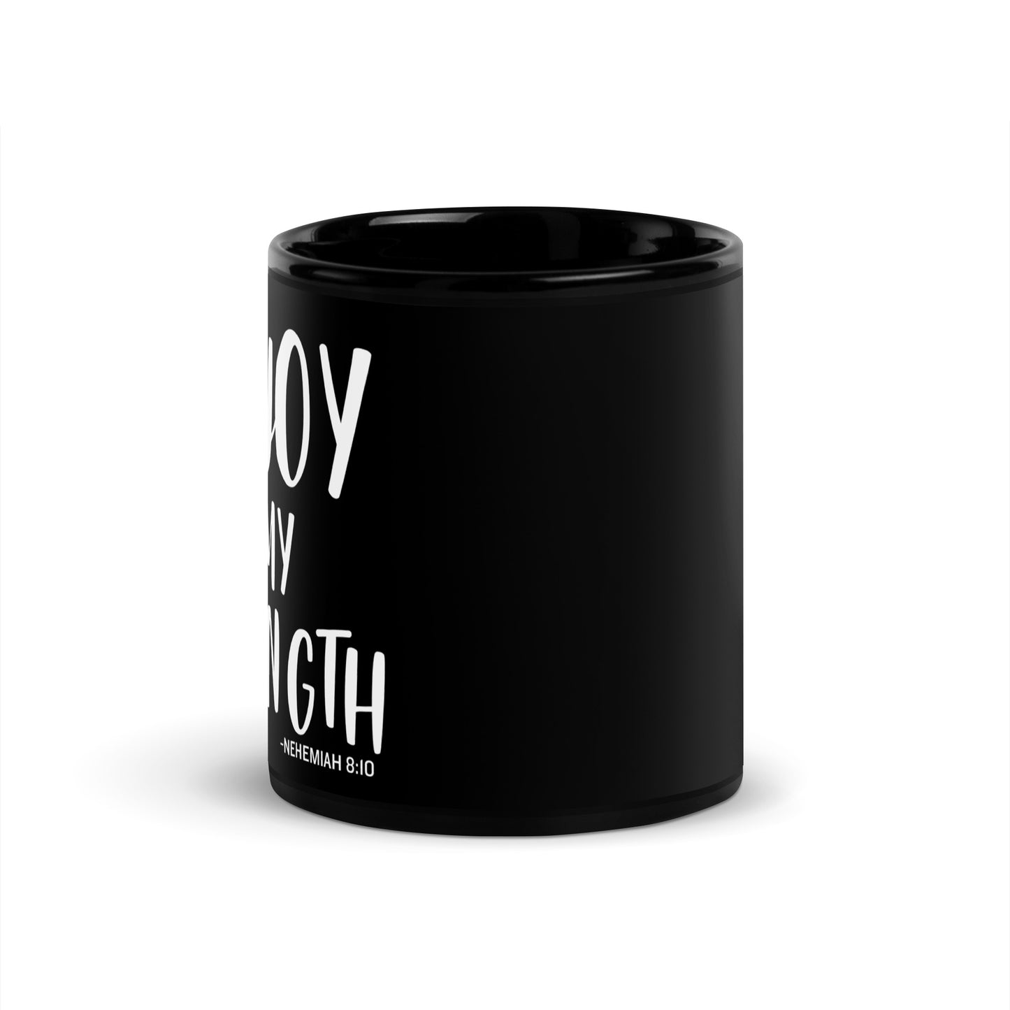 His Joy Is My Strength Black Glossy Mug