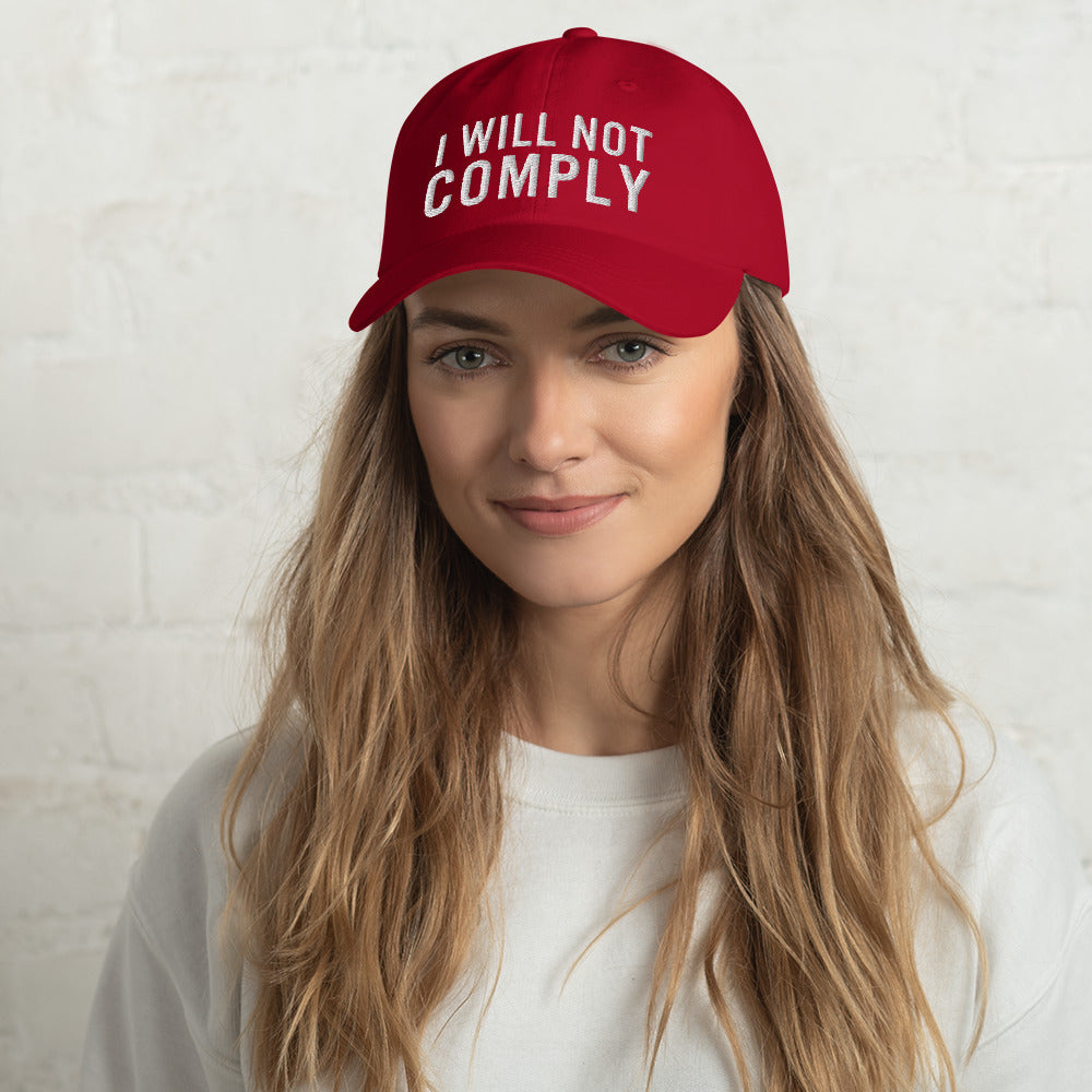 I Will Not Comply Dad Hat