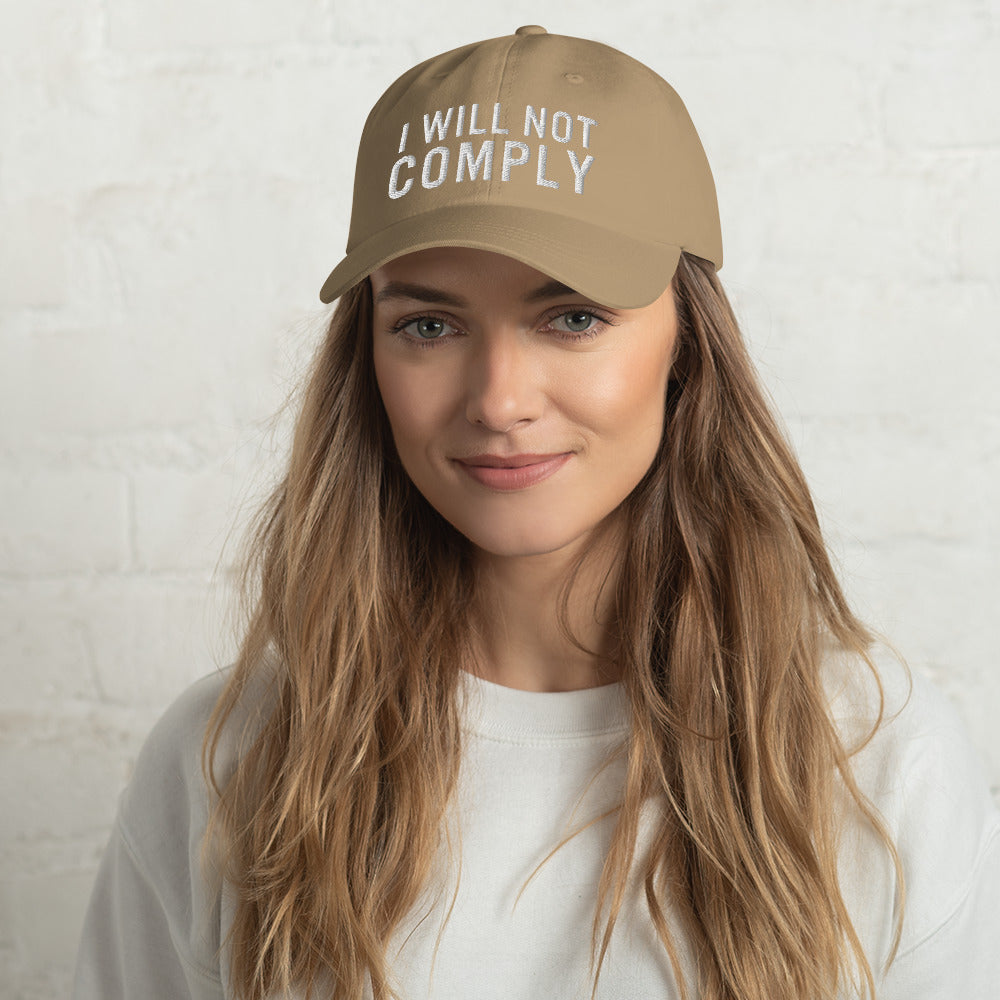 I Will Not Comply Dad Hat