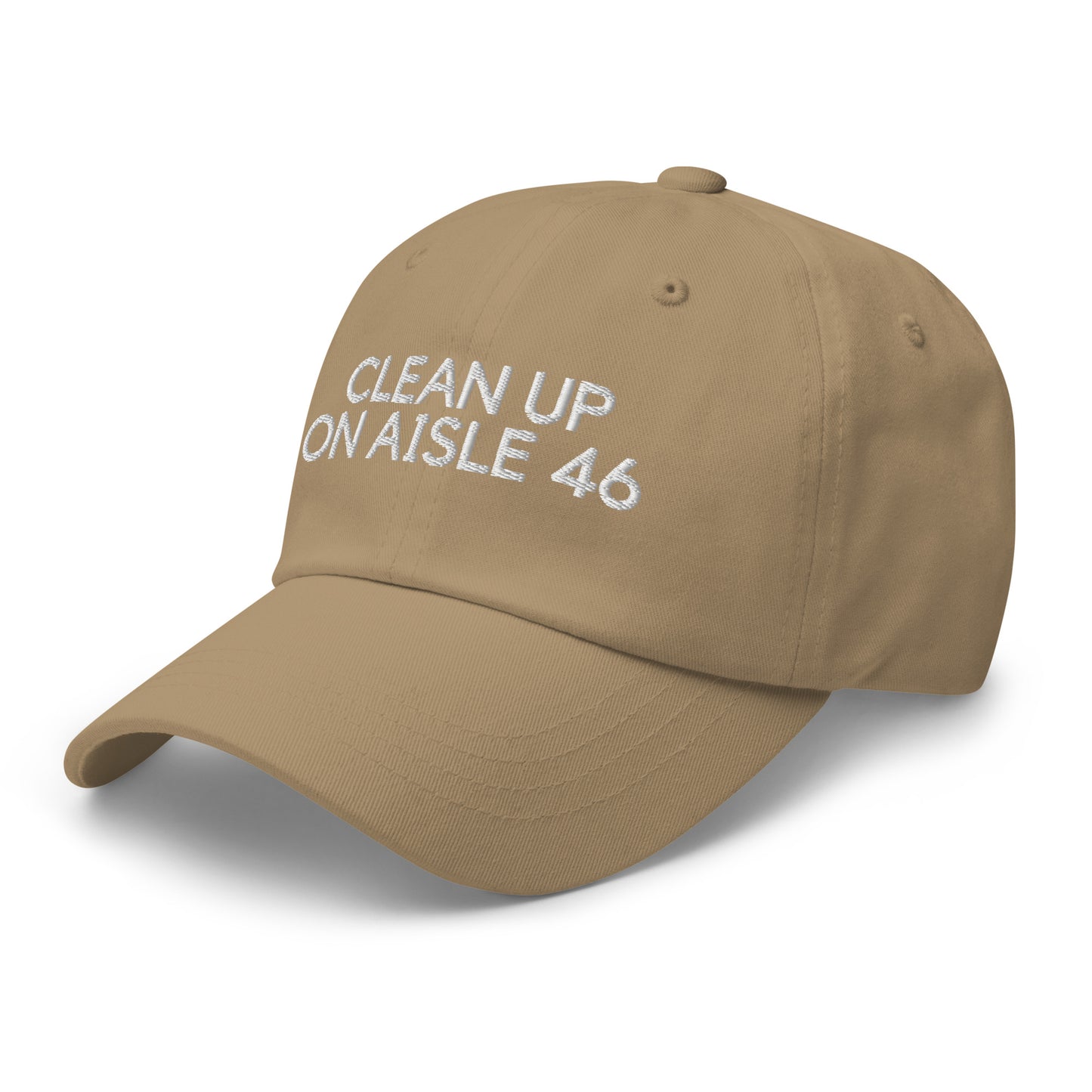 Clean Up On Aisle 46 Dad hat