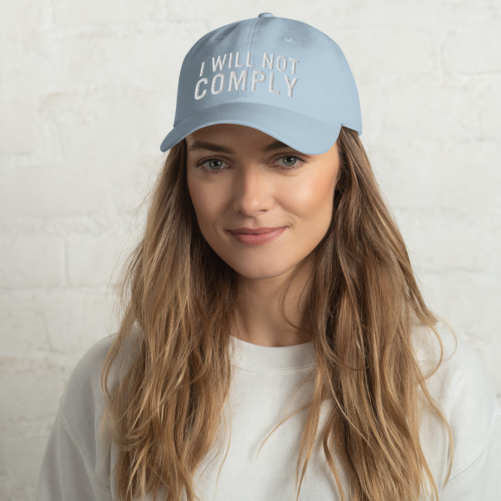 I Will Not Comply Dad Hat