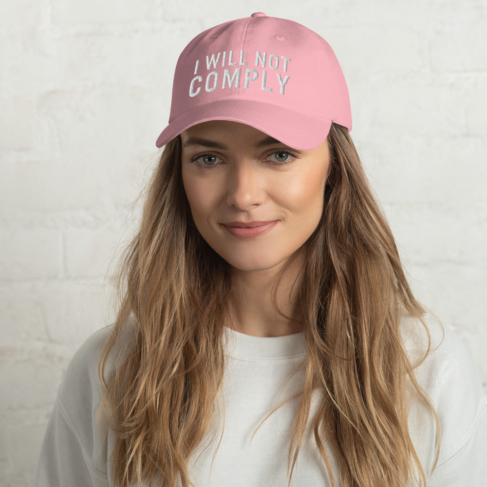 I Will Not Comply Dad Hat