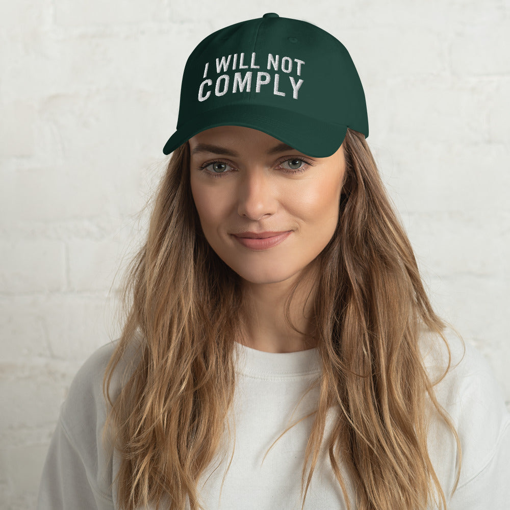 I Will Not Comply Dad Hat