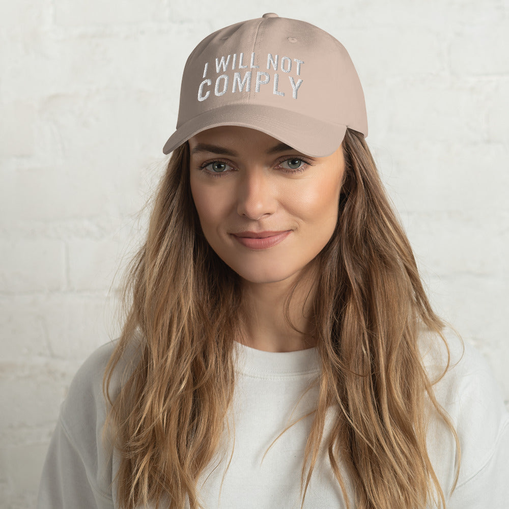 I Will Not Comply Dad Hat