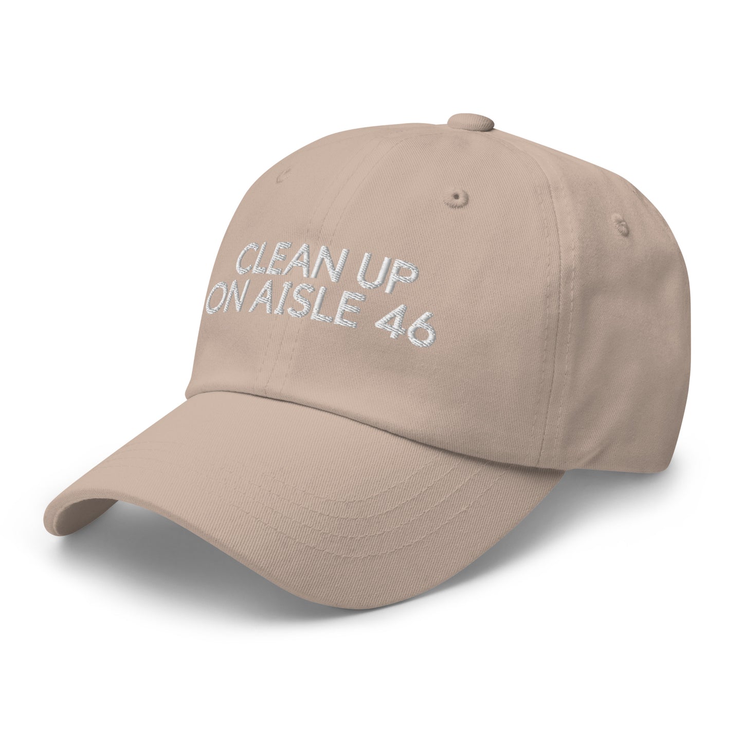 Clean Up On Aisle 46 Dad hat