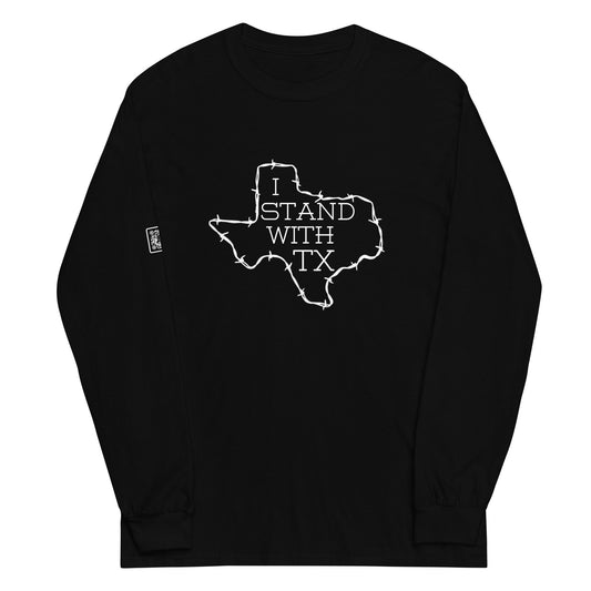 I Stand With Texas Unisex Long Sleeve Shirt