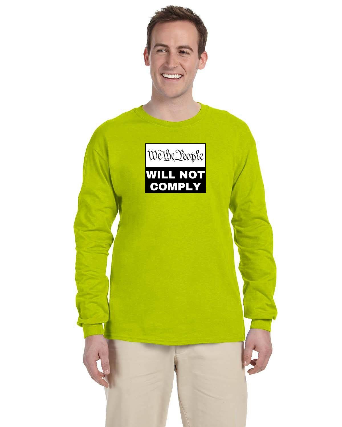 We The People Will Not Comply. Long-Sleeve T-Shirt