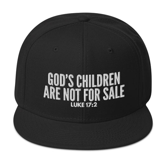 God’s Children Are Not For Sale Snapback Hat