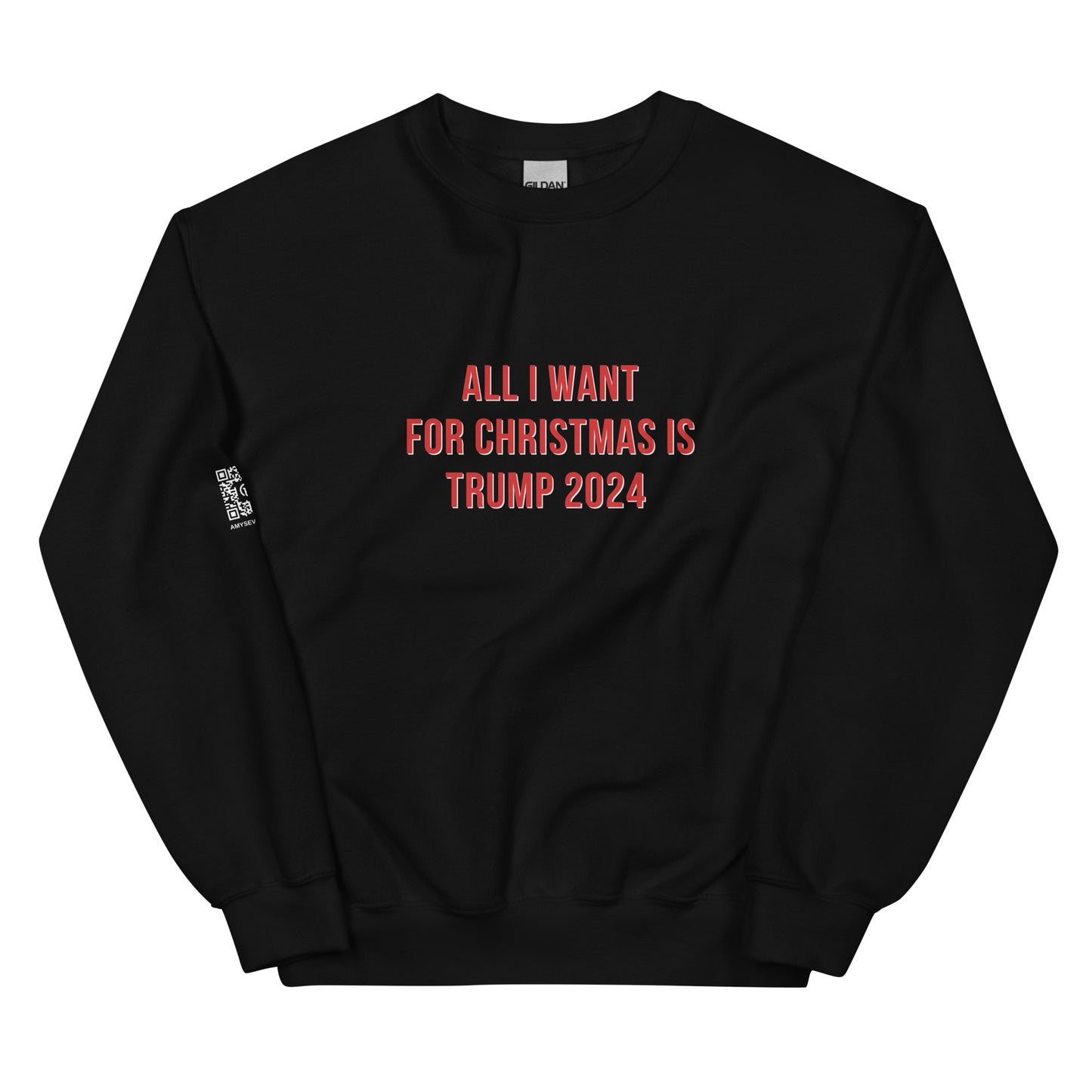 All I Want For Christmas Unisex Sweatshirt