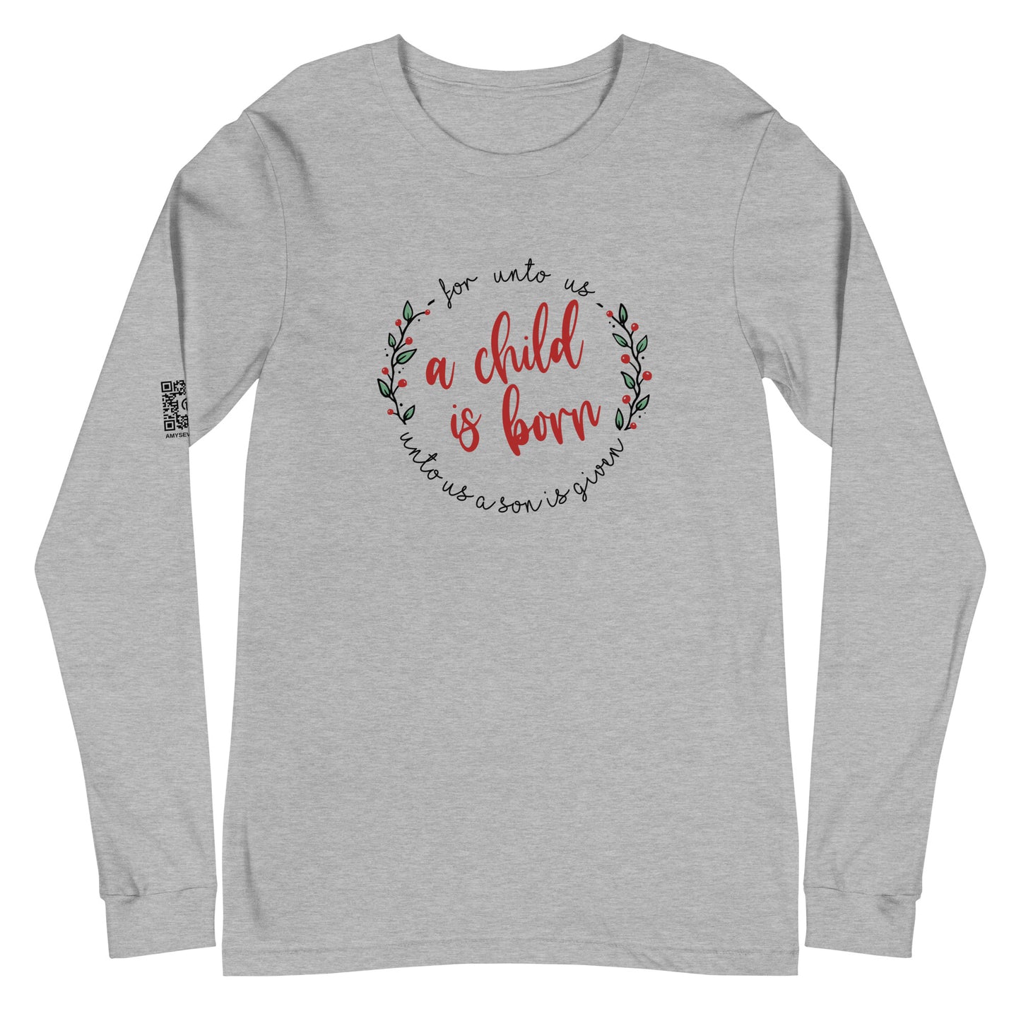 A Child Is Born Unisex Long Sleeve Tee