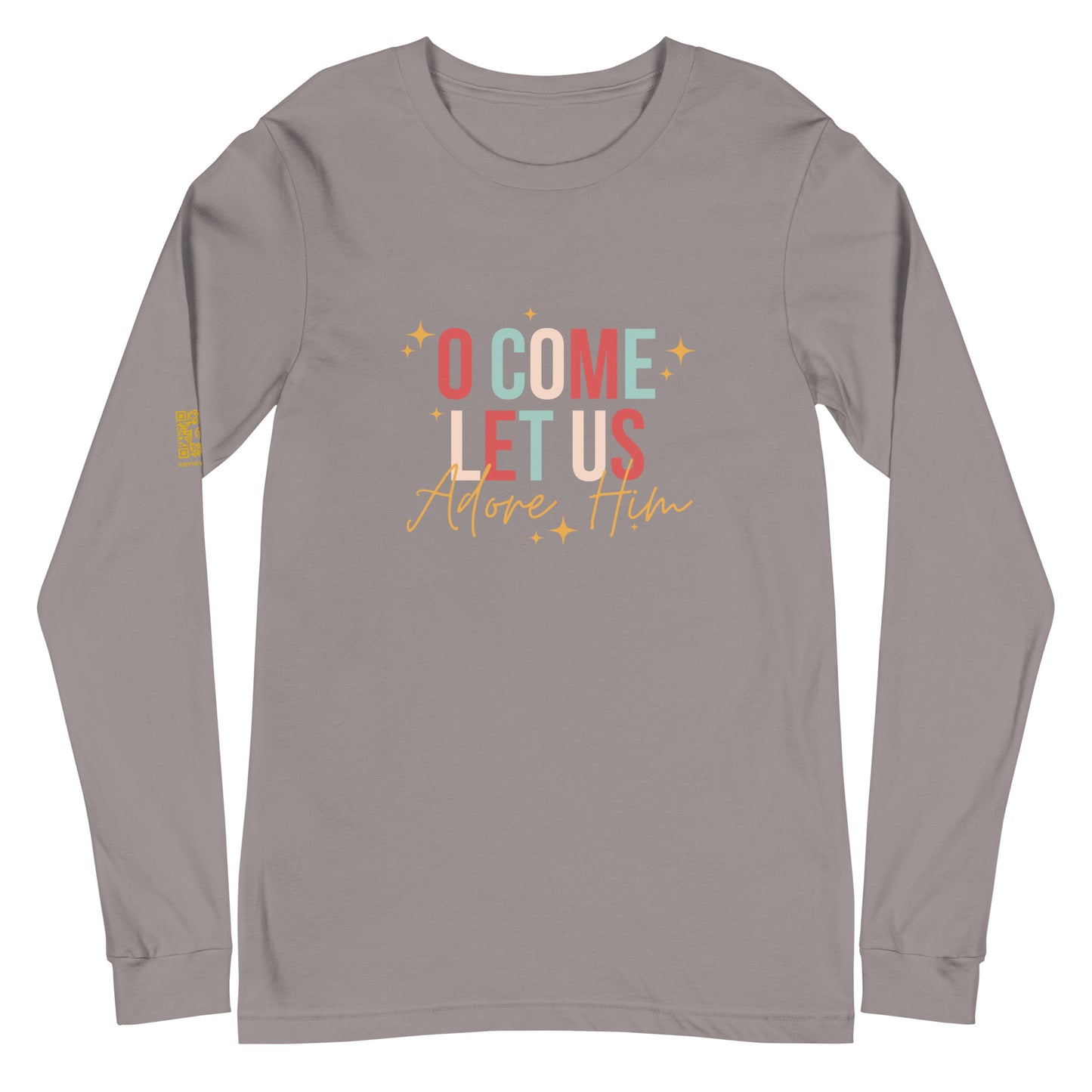 O Come Let Us Adore Him Unisex Long Sleeve Tee