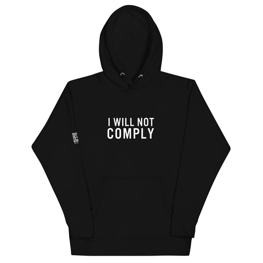 I Will Not Comply Unisex Hoodie
