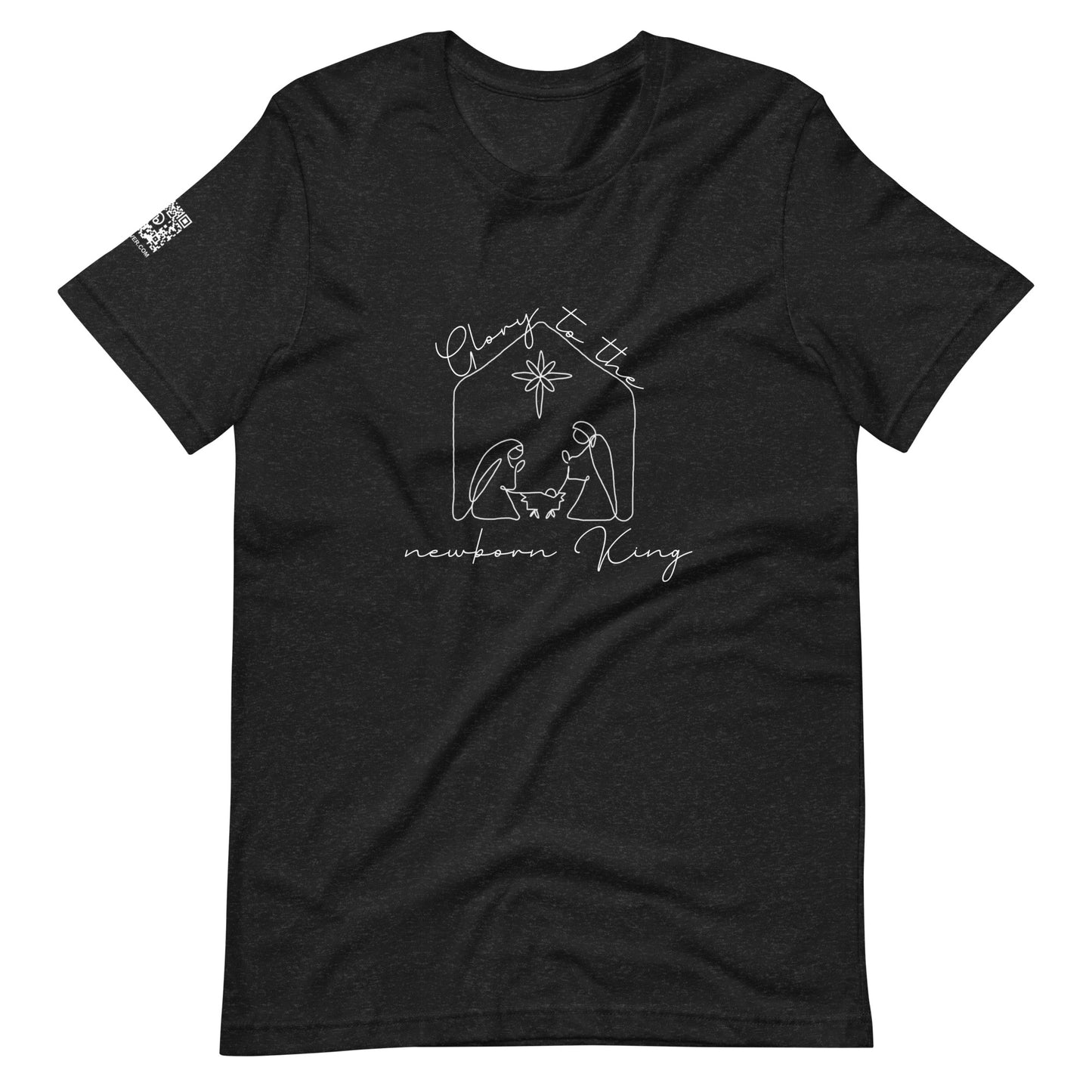 Glory To The Newborn King Unisex t-shirt