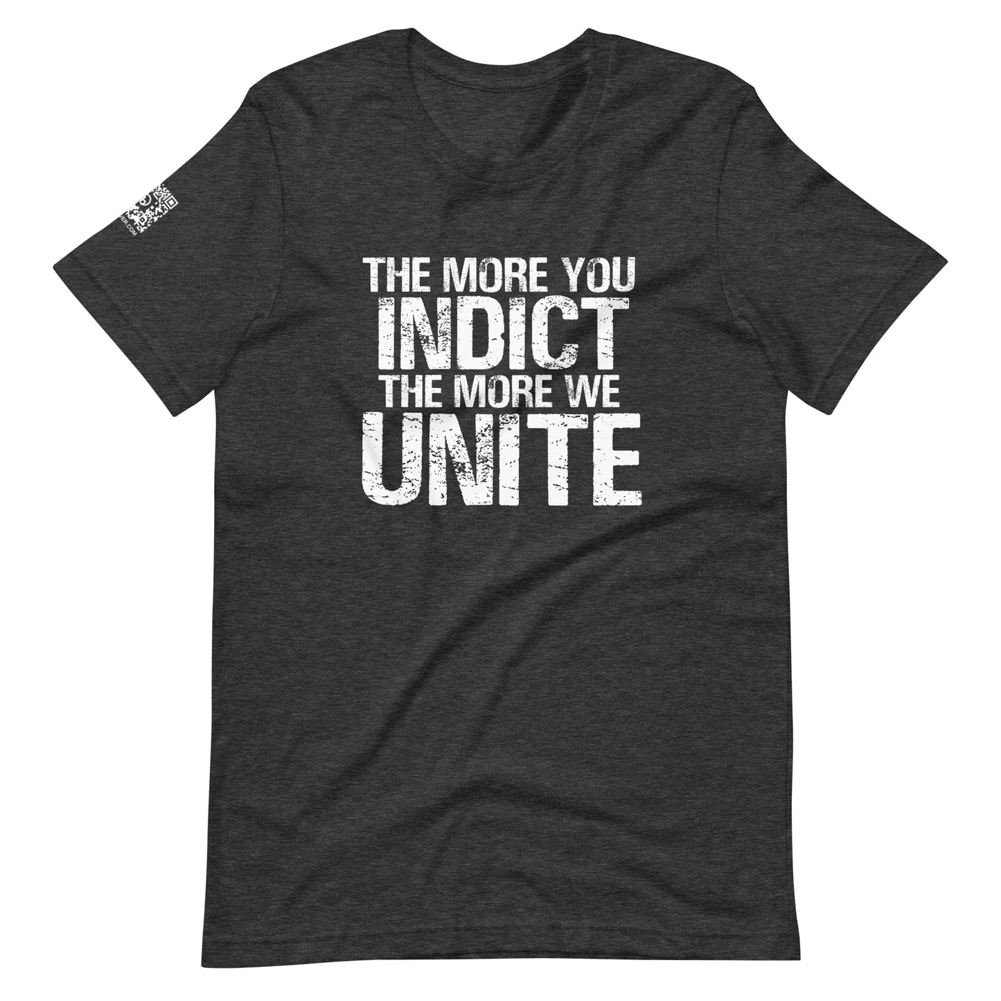 Indict Unite Unisex t-shirt