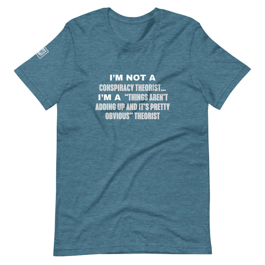Things Aren’t Adding Up Unisex t-shirt