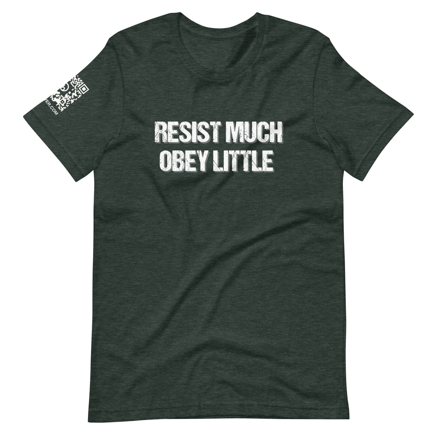 Resist Much Obey Little Unisex t-shirt