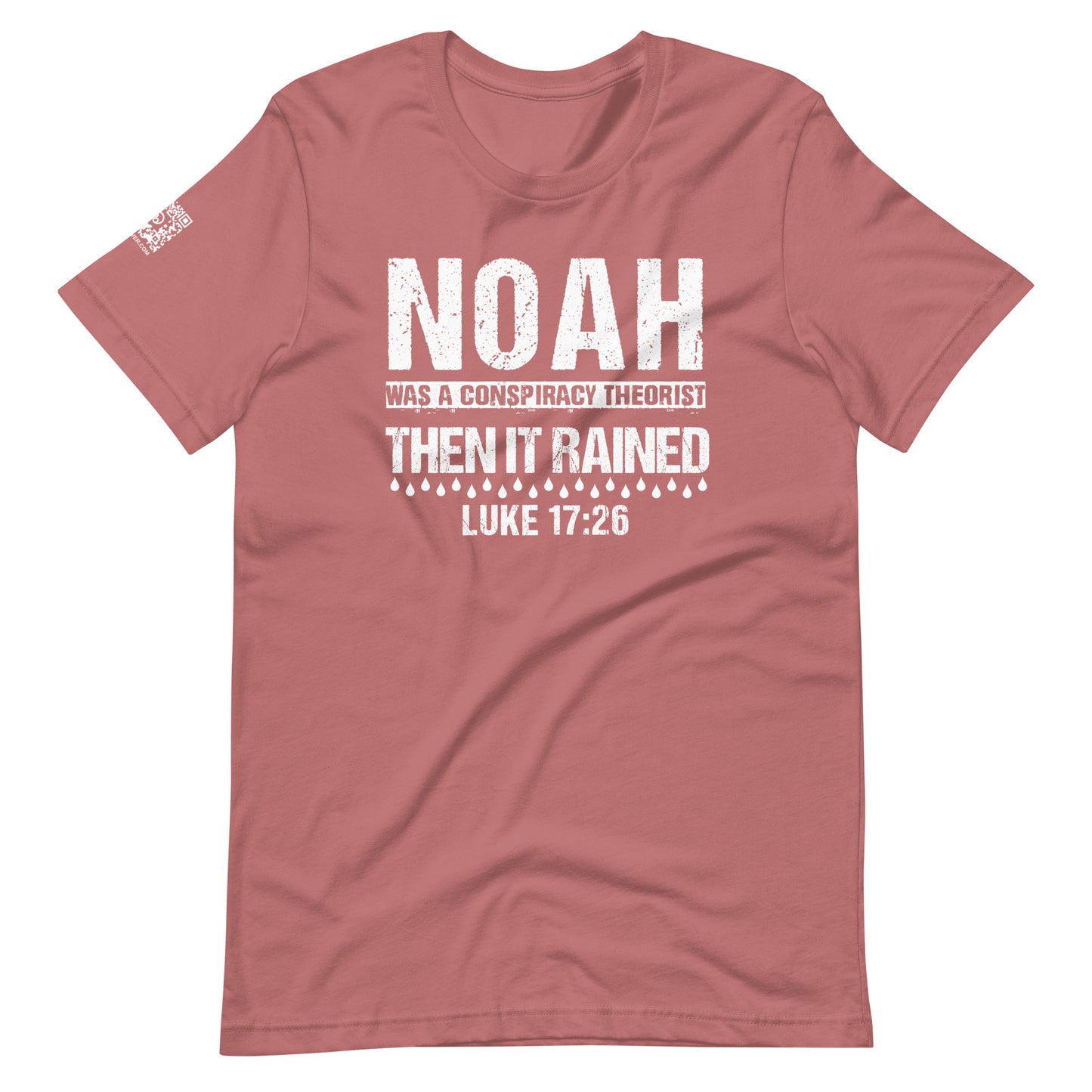 Noah Was A Conspiracy Theorist Unisex t-shirt